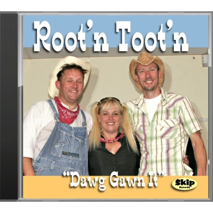 Dawg Gawn It - Root'n Toot'n