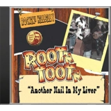Another Nail In My Liver - Root'n Toot'n