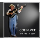 I've Seen The Light - Colin Mee
