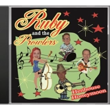 Henhouse Honeymoon - Ruby & The Prowlers