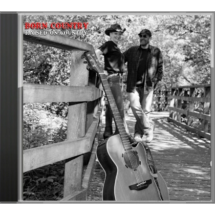 Raised On Country - Born Country