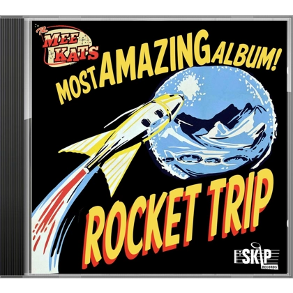 Rocket Trip - The Mee Kats