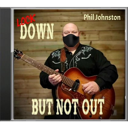 Lockdown But Not Out - Phil Johnston