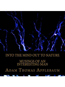 Into The Mind Out To Nature - Musings ..