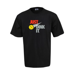 Just Dink It T-Shirt - Women's 100% Cotton