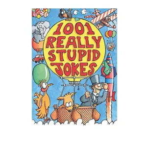 12 x 1001 Really Stupid Jokes
