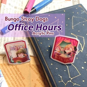 Acrylic Pins-  Bungou Stray Dogs - Office Hours