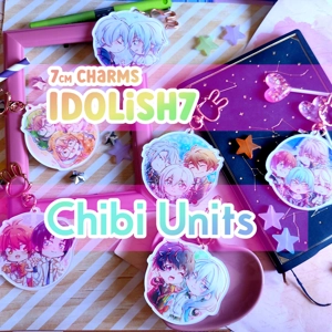 Charms - Idolish7- Chibi Idol Units