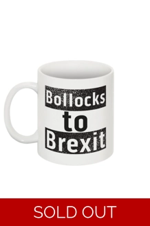 Bollocks To Brexit Mug *UK only* Bollocks To Brexit Mug *UK only*