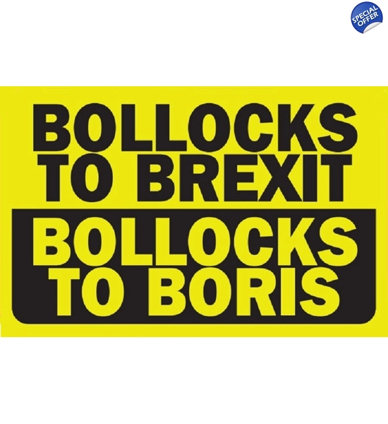 100 "Bollocks To BORIS" Stickers **SAVE £2** 100 "Bollocks To BORIS" Stickers **SAVE £2**