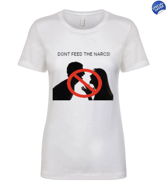 Don’t Feed Narcs Tee (Women)