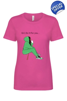 Do It For You Womens Tee