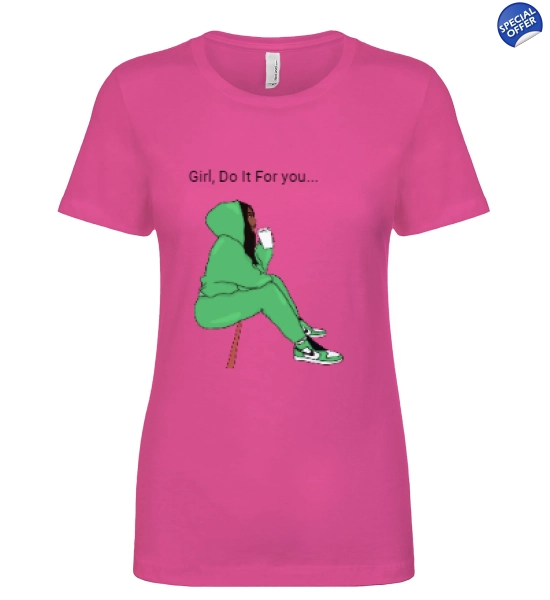 Do It For You Womens Tee