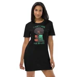 Cant hide her Beauty Organic cotton t-shirt dress