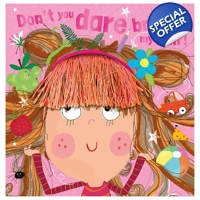 Don't You Dare Brush My Hair! Book