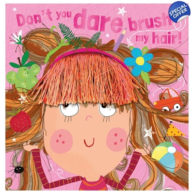 Don't You Dare Brush My Hair! Book