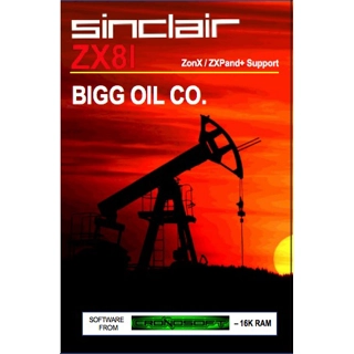 BIGG OIL CO. - 16K ZX81..