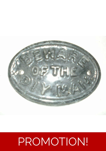 Beware of The DIY Man Plaque