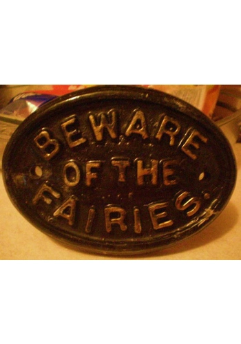 Beware Of The Fairies