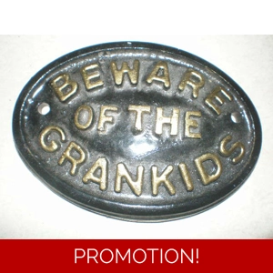 Humerous door/gate sign Beware Of The Grankids