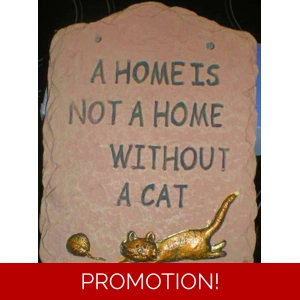 Home is not a home without a cat plaque