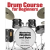 Drum Course for Beginners Book - Janne Metsapelto