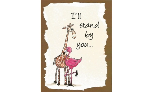 "I'll Stand By You" Greeting Card