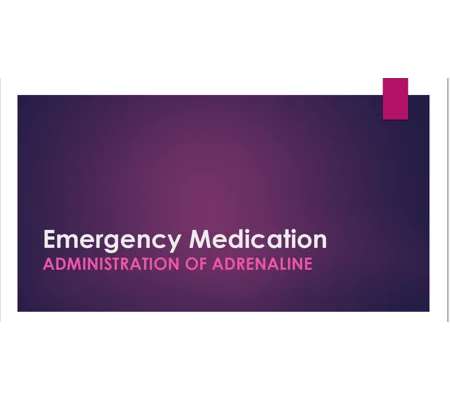 Emergency Medication Adrenaline Awareness Training Resources