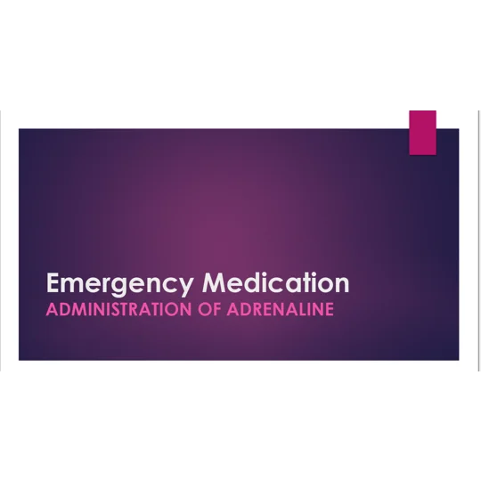 Emergency Medication Adrenaline Awareness Training Resources