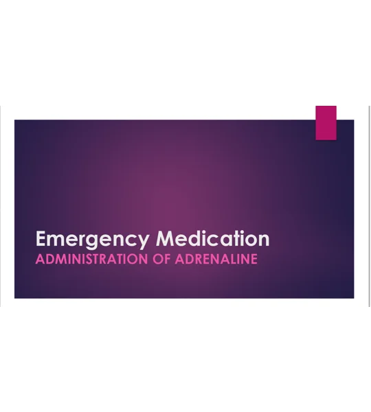 Emergency Medication Adrenaline Awareness Training Resources