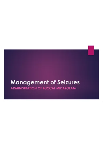 Buccal Midazolam Management of Seizures Training Resources