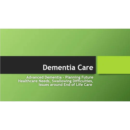 Advanced Dementia Awareness