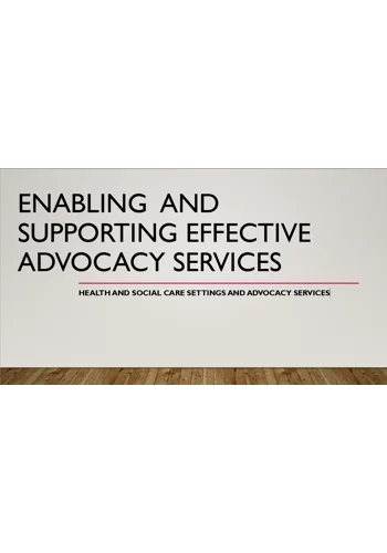 Enabling and Supporting Effective Advocacy Services Training Resources