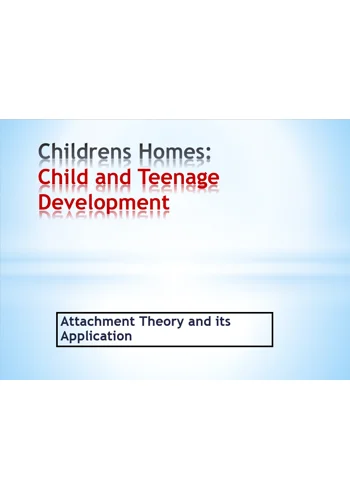 Attachment Theory and Disorders Children's Residential Care Training Resources