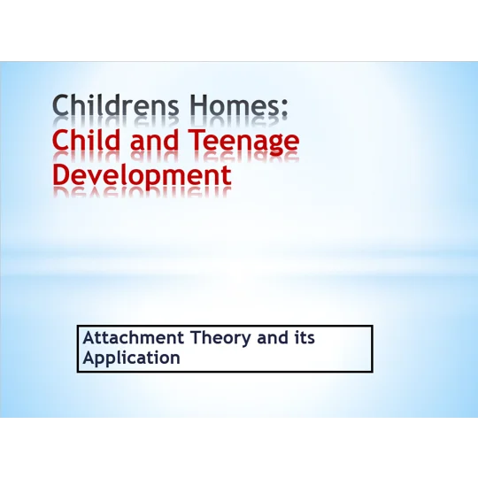 Attachment Theory and Disorders Children's Residential Care Training Resources