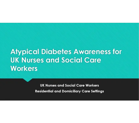 Atypical Diabetes Awareness Training Resources