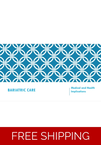 Bariatric Care - Medical and Health Implications of Obesity