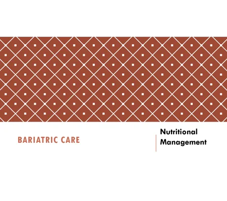 Nutritional Management Bariatrics Training Resources