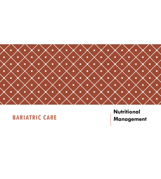 Nutritional Management Bariatrics Training Resources