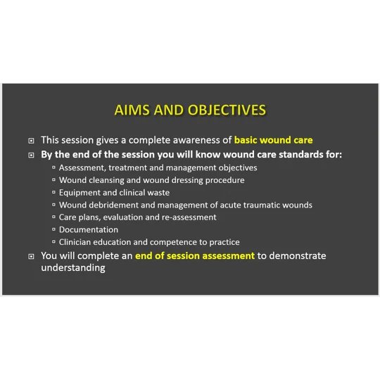 Basic Wound Care (Clinical) and Wound Awareness (Non Clinical) Training Resources