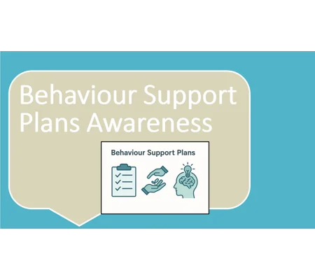 Behaviour Support Plans Training Resources