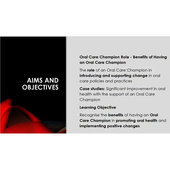 Oral Care - Benefits of Having an Oral Care Champion Training Resources