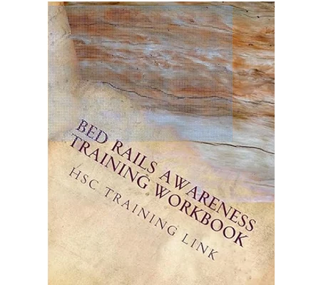 BOOK - Bed Rails Awareness: Health and Social Care Training Workbook