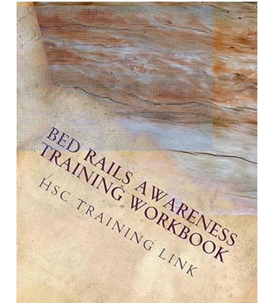 BOOK - Bed Rails Awareness: Health and Social Care Training Workbook