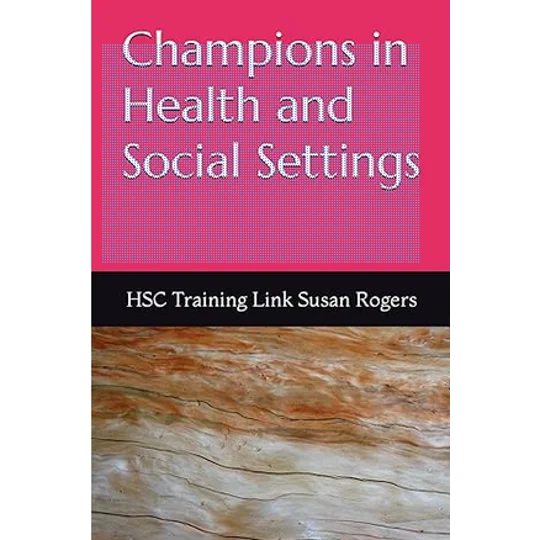 BOOK - Champions in Health and Social Care
