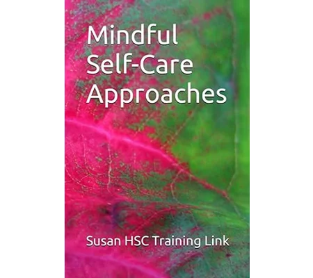 BOOK - Mindful Self-Care Approaches