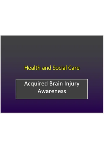 Brain Injuries - Acquired and Traumatic Training Resources