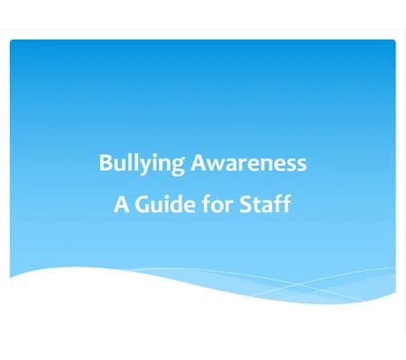 Bullying Awareness for Staff Training Resources