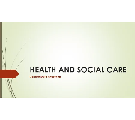 Candida Auris Awareness Training Resources