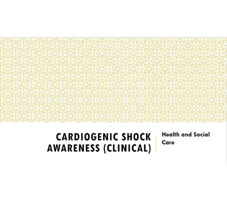 Cardiogenic Shock Awareness Clinical Training Resources